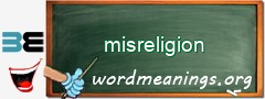 WordMeaning blackboard for misreligion
